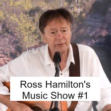 Ross Hamilton's Music Show #1